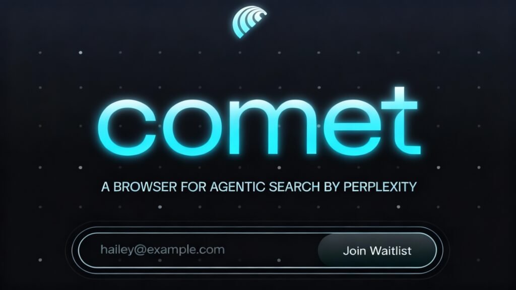Comet browser by Perplexity – promotional image announcing AI-powered agentic search with glowing blue design and join waitlist button.